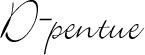 D-pentue D-pentue