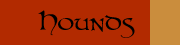 Hounds